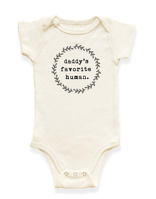 Daddy's Favorite Human Organic Baby Bodysuit by Tenth and Pine